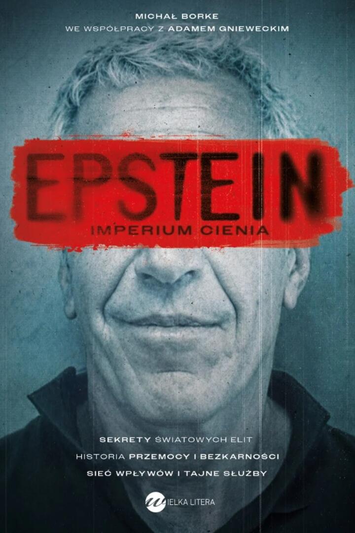 "Epstein. Imperium cienia", Michał Borke, Adam Gniewecki