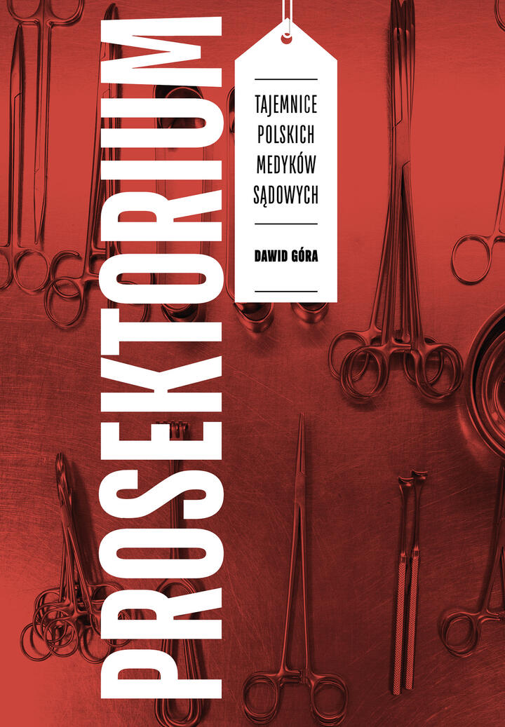 "Prosektorium. Tajemnice polskich medyków sądowych", Dawid Góra