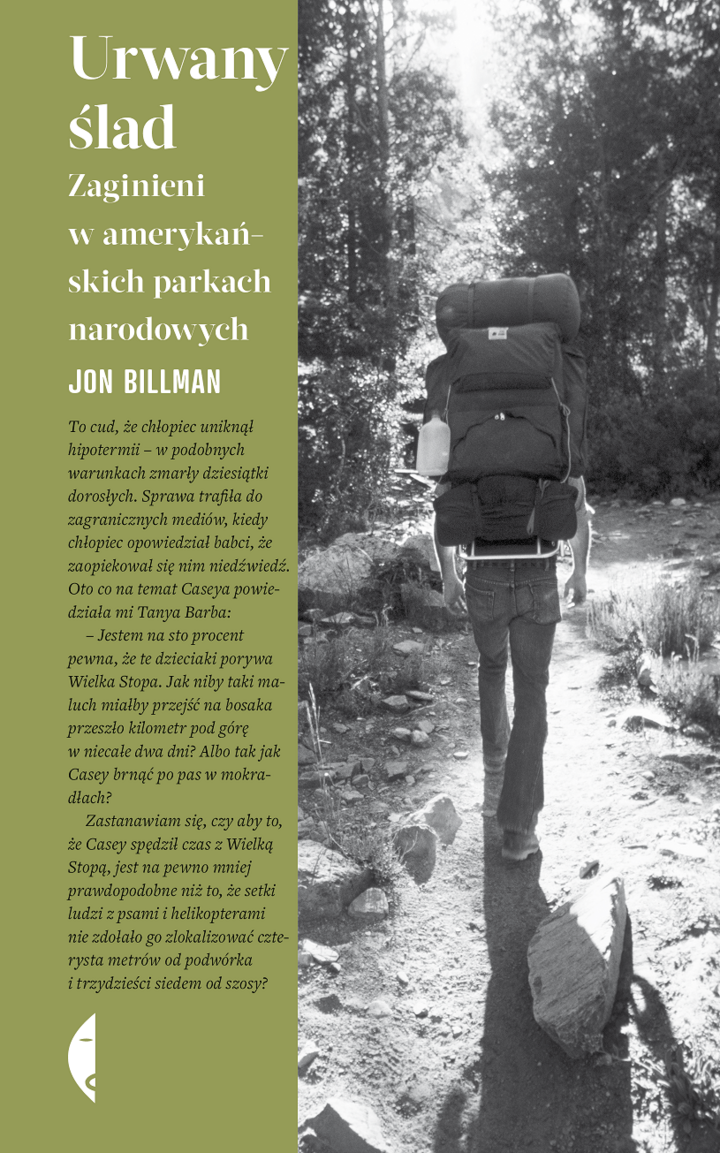 Urwany ślad. Zaginieni w amerykańskich parkach narodowych", Jon Billman